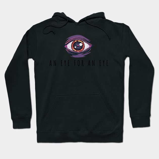 AN EYE FOR AN EYE QUOTE GIFT IDEA Hoodie by yassinebd